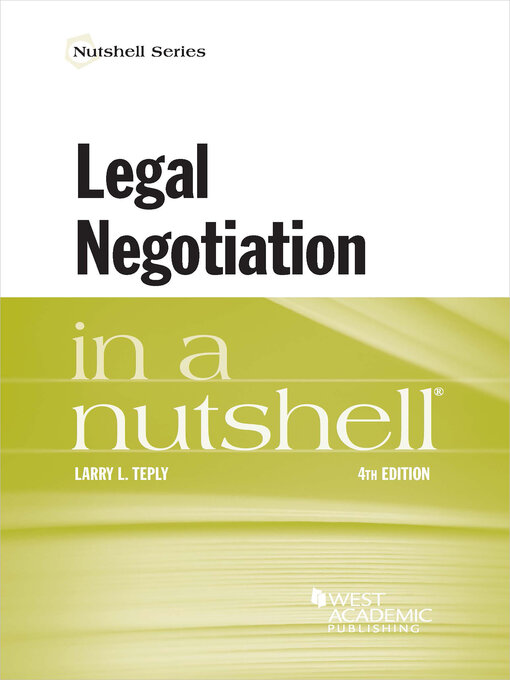 Title details for Legal Negotiation in a Nutshell by Larry L. Teply - Available